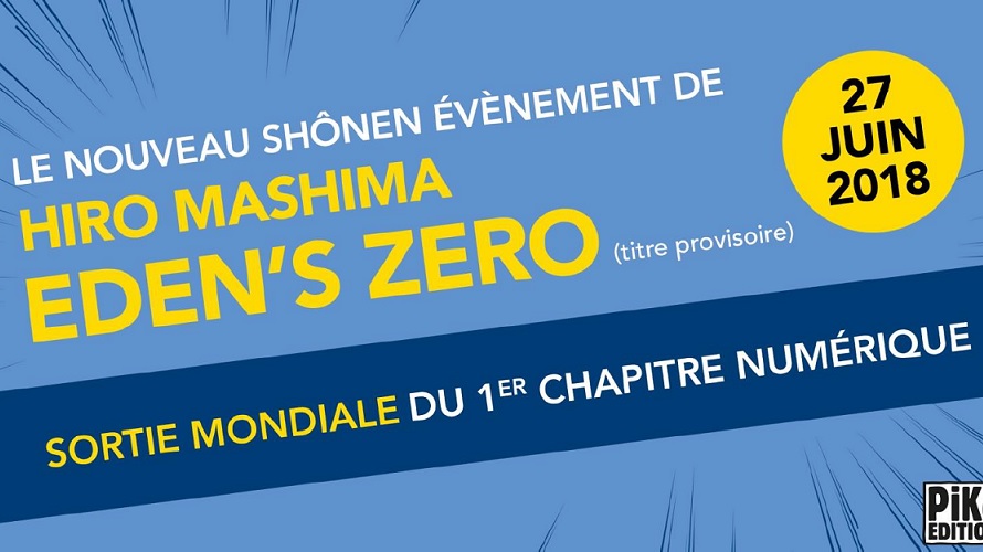 Eden’s Zero, le nouveau manga de Hiro Mashima, débarque chez Pika